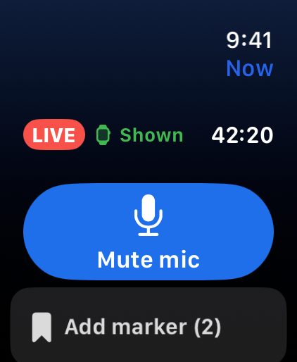 EveryCord on Apple Watch while the Watch screen is shown in a live stream: the live time, Mute mic and Add marker.